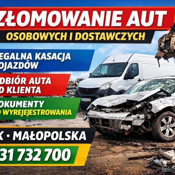 Złomowanie aut osobowych i dostawczych z odbiorem - auto złom Małopolska, Śląsk